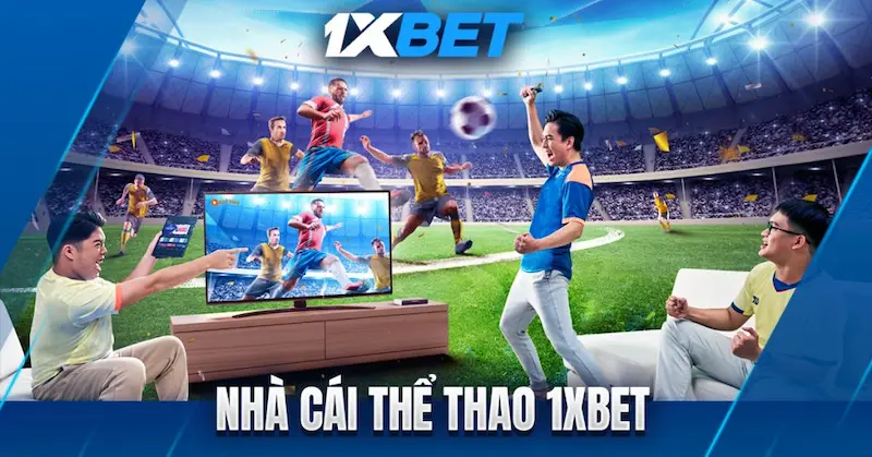 Đánh giá nhà cái 1xbet mới nhất 2026 - trải nghiệm đỉnh cao 1 nha-cai-the-thao-1xbet